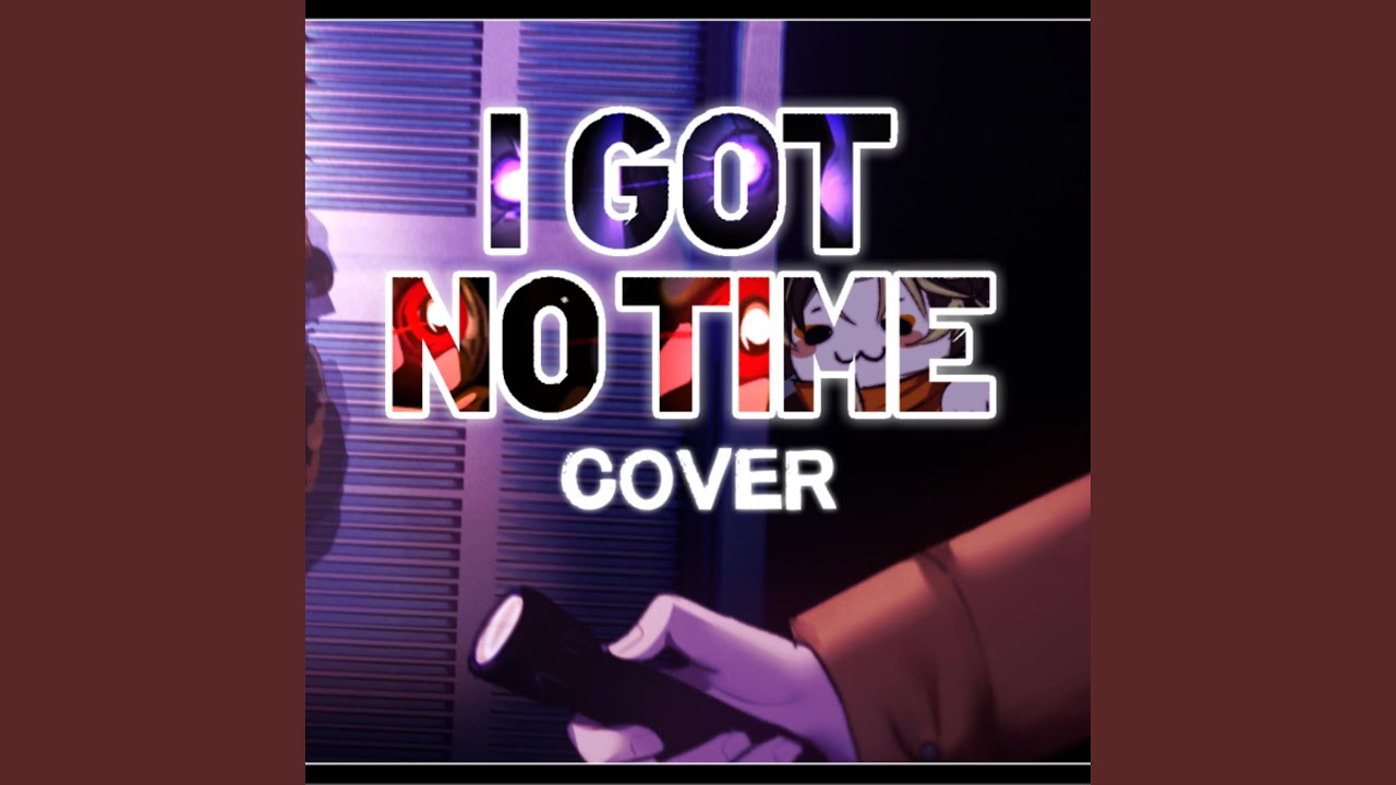 I Got No Time - YouTube