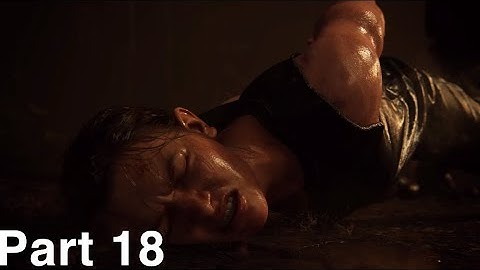 The Last Of Us Part 2 Full Walkthrough Part 18 - PS5 4K 60FPS (No Commentary)