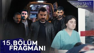 Hudutsuz Sevda 15.Bölüm Fragmanı | Diziye Veda Etti!