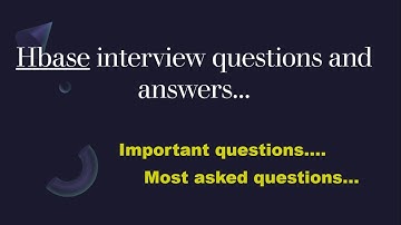 Hbase Interview questions and answers|NoSQL database|Big data|data engineer|hadoop developer|Hbase