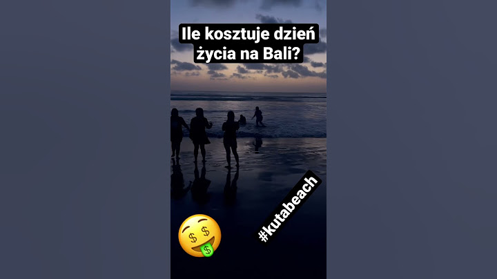 Koszty życia na Bali…taniej niż myślisz!