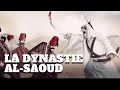 Arabie saoudite  lhistoire des al saoud en 5 minutes