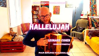 Hallelujah - Léonard Cohen - Version Instrumentale Par Bruno Mazzolini À Laccordéon Diatonique