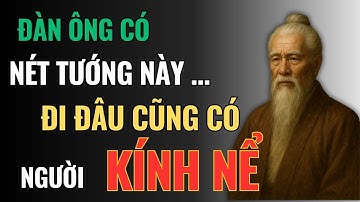 Cổ Nhân Dạy: 5 Tướng Đàn Ông Sinh Ra Để Làm Lãnh Đạo – Càng Già Càng Quyền Thế, Ai Gặp Cũng Nể!