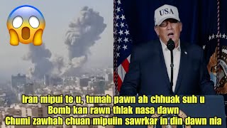 Trump-an IRAN a BOMB ta‼️A Official STATEMENT a bawn turu🔥