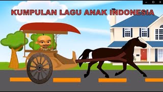 Kumpulan Lagu Anak Indonesia 30 Menit (Naik Delman, Cicak di Dinding, Balonku Ada Lima DLL)