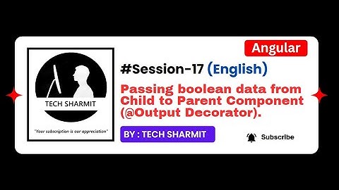 Angular child to parent Boolean binding  | Angular 19 complete tutorial in English 2025 (Session-17)