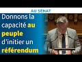 Donnons la capacité au peuple d'initier un référendum | Stéphane Ravier