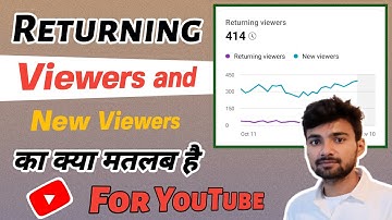 Returning Viewers Youtube Meaning In Hindi | Returning Viewers Kya Hota Hai | New Viewers Youtube