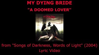 MY DYING BRIDE “A Doomed Lover” Lyric Video