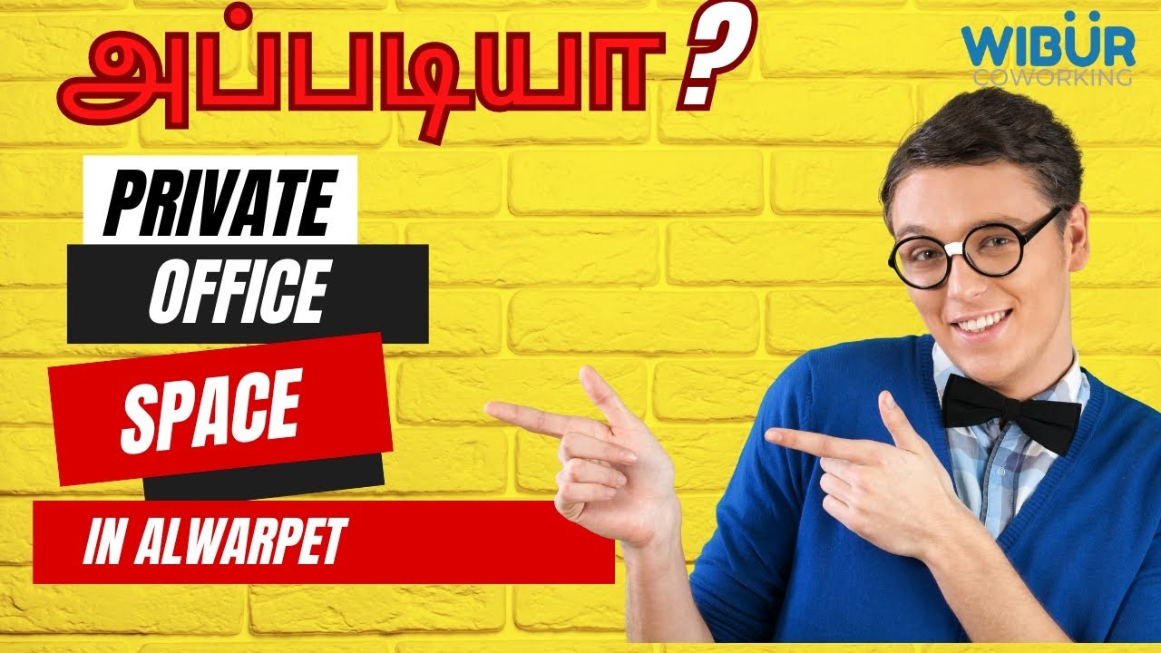 Private Office Space In Alwarpet | Wibur Coworking