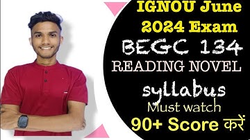 BEGC 134 | ENGLISH NOVEL READING | IMPORTANT QUESTION | UNIT 1 | #ignou