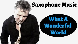 What a Wonderful World - Saxophone Music and Backing Track by Johnny Ferreira chords