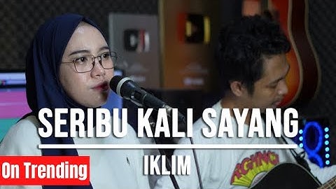 ADUHAI ! SERIBU KALI SAYANG - IKLIM (LIVE COVER INDAH YASTAMI)