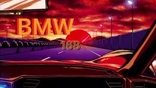 168 // BMW ( lyrics )