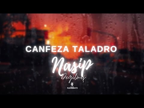 Taladro Canfeza Nasip Değilmiş Mix Prod By KaosBeatz