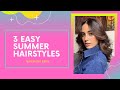 Easy Summer Hairstyles | IqraAzizHussain | VLOG #13