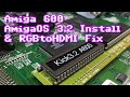 Amiga 600 AmigaOS 3.2 Installation & RGBtoHDMI Fix