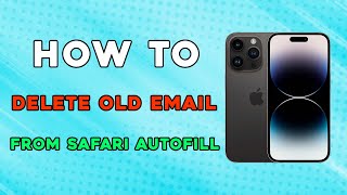 How To Delete Old Email Address On Safari Auto Fill On iPhone 14 Pro (Easiest Way)