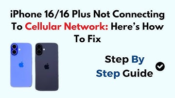 iPhone 16/16 Plus Not Connecting To Cellular Network: Here’s How To Fix