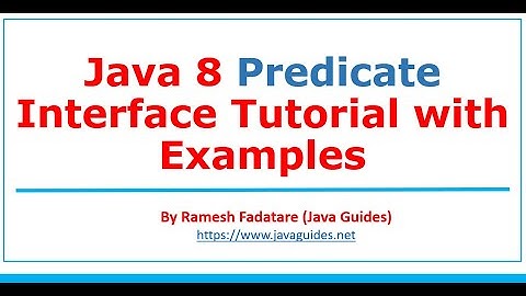Java 8 Predicate Interface Tutorial with Examples | Lambda Expression