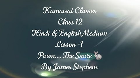 THE SNARE (By James Stephens)