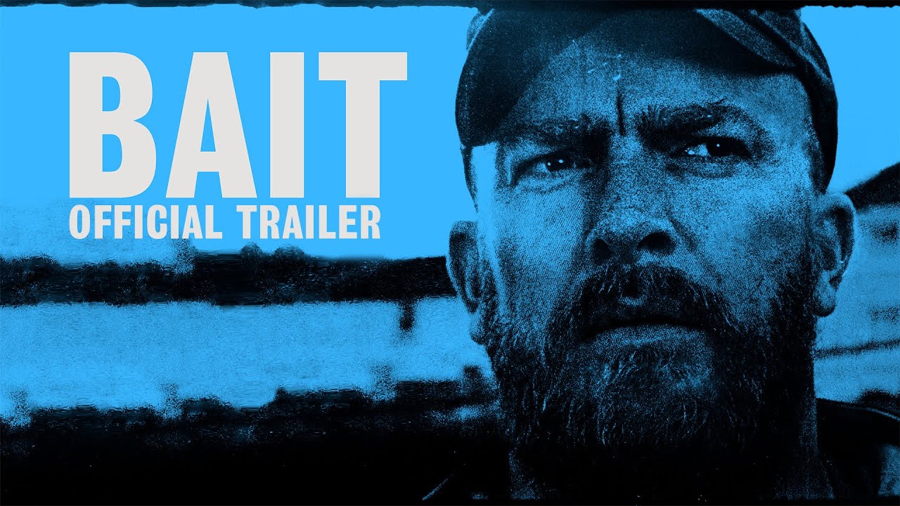 BAIT - Official Trailer 