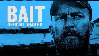 BAIT -  Trailer