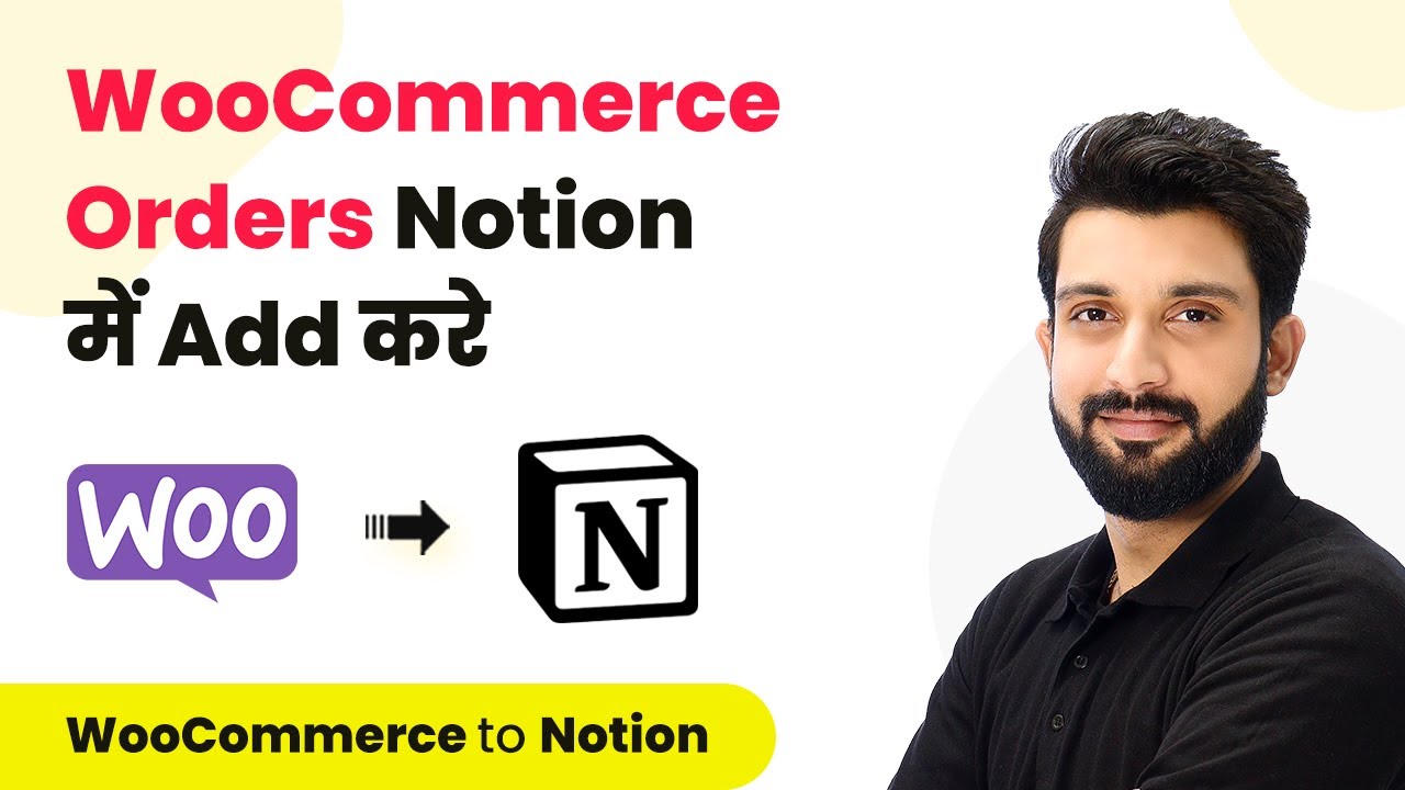 How to Add WooCommerce Orders to Notion (In Hindi)- WooCommerce Notion Integration