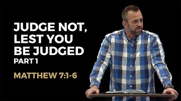 Matthew (46): “Judge Not, Lest You Be Judged - Part 1” (Matthew 7:1-6) | Costi Hinn
