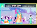 Rating dua lipa songs in just dance