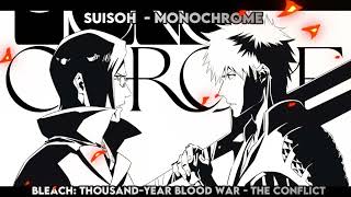 Bleach Thousand Year Blood War - The Conflict Ending 『MONOCHROME』Full | Translated Lyrics [CC]