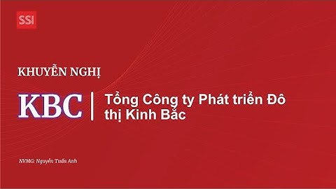 Cổ Phiếu KBC | Tổng Công ty Phát triển Đô thị Kinh Bắc