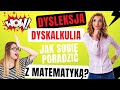 Jak uczyć się matematyki jak masz dysleksję albo dyskalkulię?