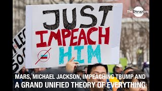 Howard Bloom on Mars, Michael Jackson, Impeaching Trump and the Grand Unified Theory of Everything