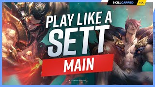 How to Play Like a SETT MAIN!  ULTIMATE SETT GUIDE for SEASON 13