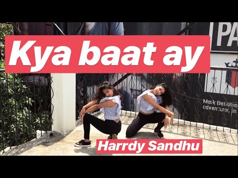 Harrdy Sandhu - Kya Baat Ay | Jaani| B Praak| Arvindr Khaira| Dance cover|