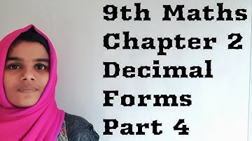 Kerala syllabus 9th class maths chapter 2 Decimal Forms Part 4||Mathematics