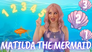 Counting 010, Number Formation and SingALong with Matilda the Mermaid Under the Sea ‍♀