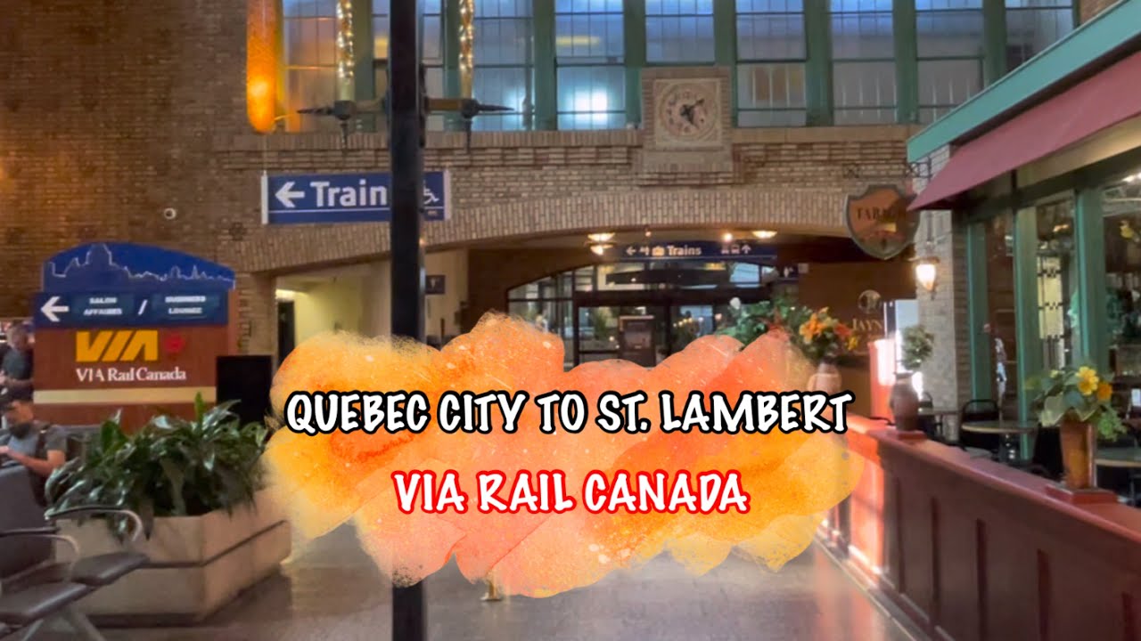 VIA RAIL CANADA (QUEBEC CITY TO ST. LAMBERT)