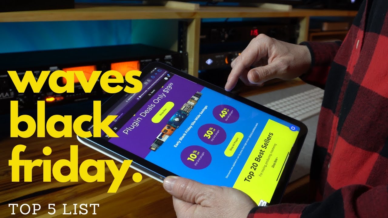 2023 Black Friday Sale: Top 5 Must-Have Waves Plugins for Professional Audio Production