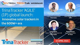 TrinaTracker ‘AGILE’ (1P) global launch: Innovative solar trackers in the 600W+ era