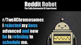 r/TwoXChromosomes - I rejected my boss advanced and now he is refusing to schedule me.