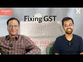 Fixing India's GST System, Big Ideas 58