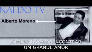 Video thumbnail of "ALBERTO MORENO - VIVER É SONHAR"