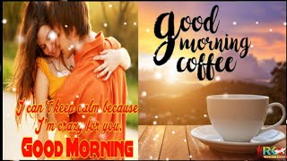 Good Morning My Love👩‍❤️‍👩Good Morning Couple Status👩‍❤️‍💋‍👩 Romantic Good Morning Status 💋#status screenshot 1