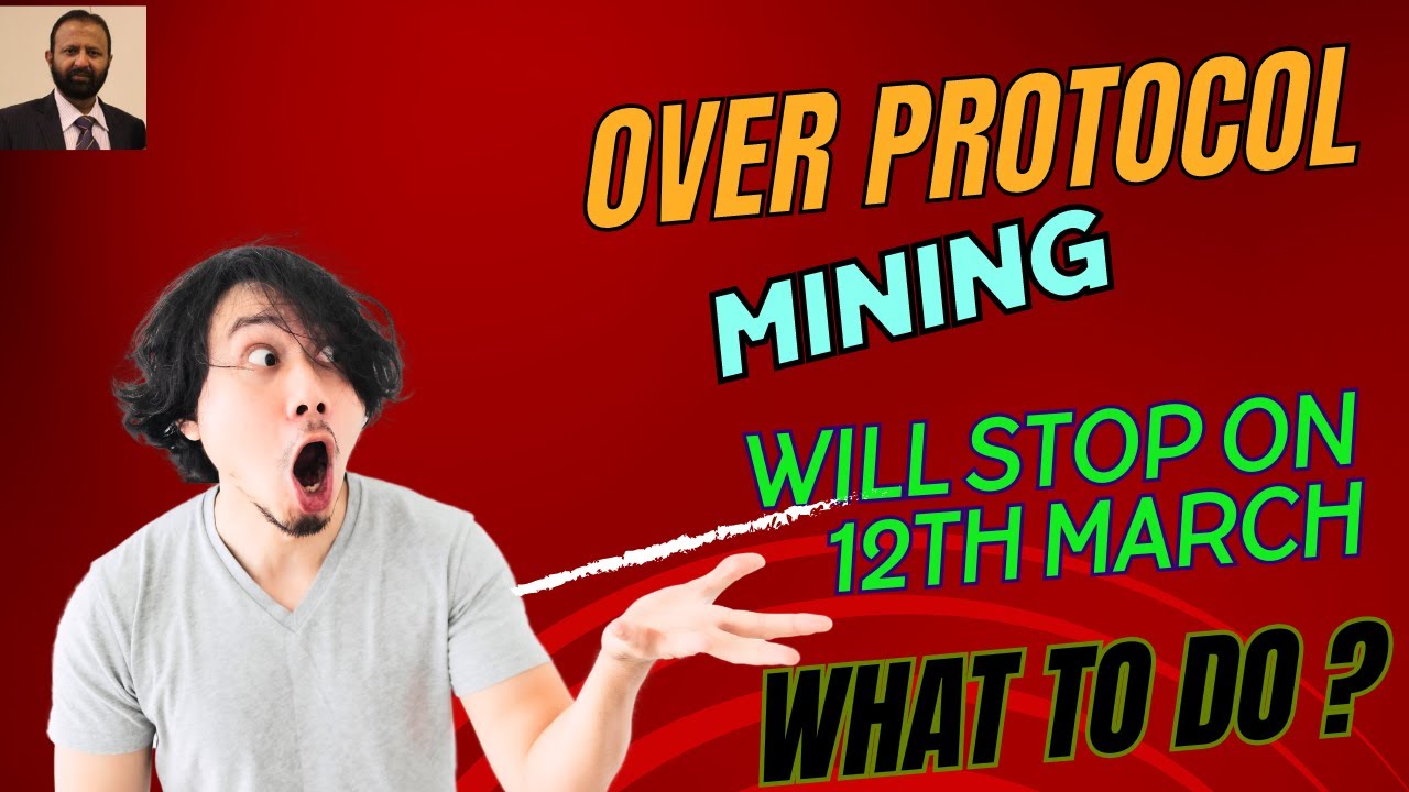 Over Protocol Airdrop Claim | Mining will stoped on 12th March 💯 | What to do? |