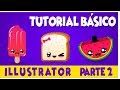 Illustrator tutorial fácil y básico en español parte 2