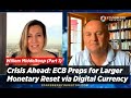 Crisis Ahead: ECB Preps for Larger Monetary Reset via Digital Currency Warns Willem Middelkoop