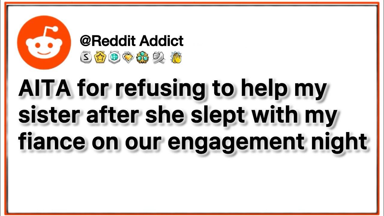 AITA? My fiance cheated on me with my sister || AITA cheating story